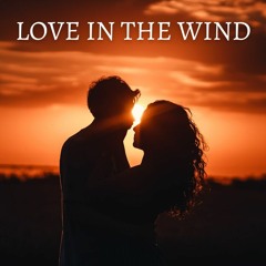 Love In The Wind