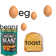 egg, beanz and toast