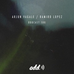 Oddcast 100 Arjun Vagale & Ramiro Lopez