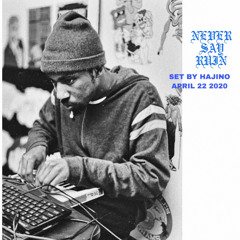 Never Say Ruin Radio: Hajino (Set By Hajino)