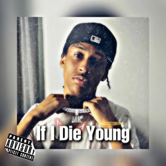MiSTah Kye - If I Die Young