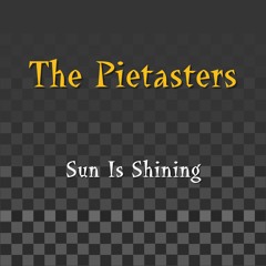 The Pietasters - Sun Is Shining (A Bob Marley Cover)