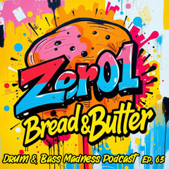 Drum & Bass Madness Podcast - Ep. 63 (Bread & Butter) TEASER! *FREE DL IN DESC*