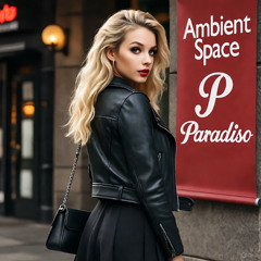 Paradiso - Ambient Space