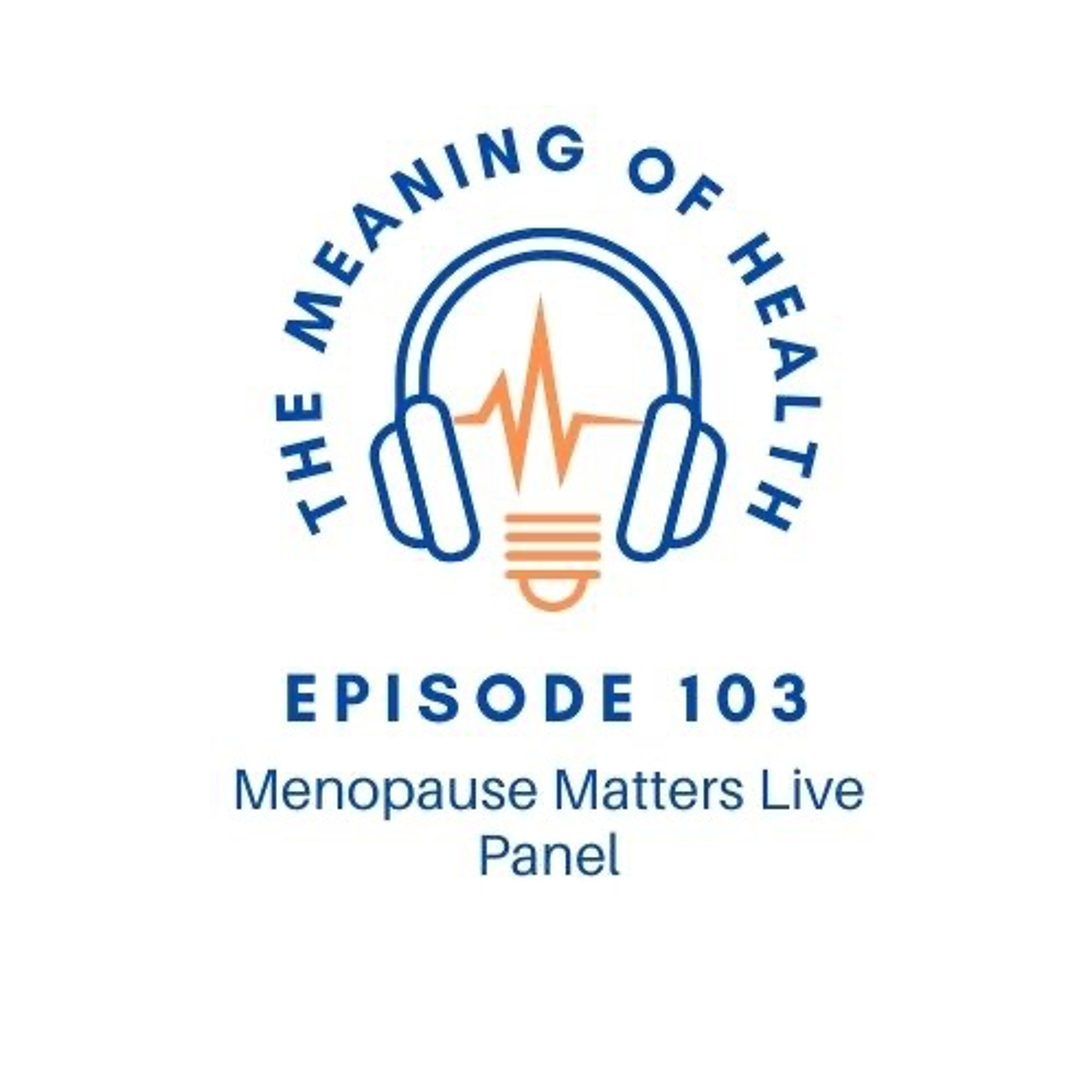 The Meaning of Health Podcast
