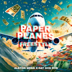 Paperplanes freestyle - Alston Webb x Catgodrob