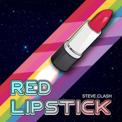 Steve Clash - Red Lipstick