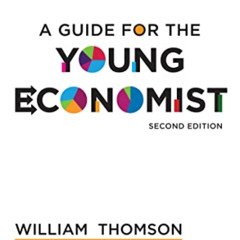 [READ] PDF 📚 A Guide for the Young Economist (The MIT Press) by  William Thomson EBO