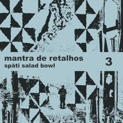 Mantra De Retalhos - Späti Salad Bowl