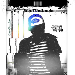 WANT THE SMOKE!!!!.wav