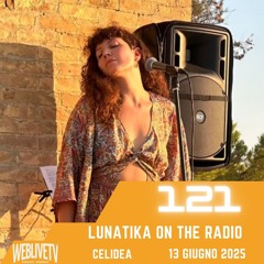 Lunatika on the radio, Celidea - 13 giugno 2025