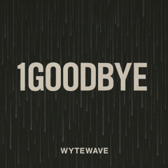 1GOODBYE