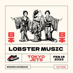 Lobster Music - Tokyo Jets