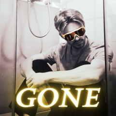 Gone