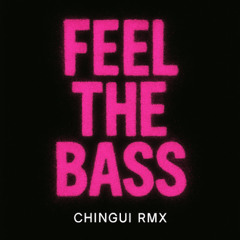 FEEL THE BASS