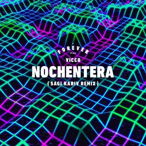 Vicco - Nochentera (Sagi Kariv Remix)