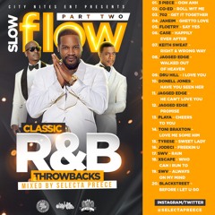 Slow Flow 2 Throwback R&B Edition