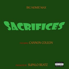 Sacrifices (feat. Cannon Coleon)