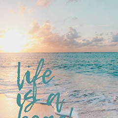 [Free] EBOOK 💜 Life Is A Beach #5: Beach Wave Summer Journal Notebook to write in 6x