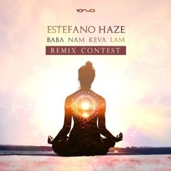 Estefano Haze - Baba Nam Keva Lam - YEYO RMX
