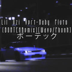 Lil Uzi Vert - Baby Pluto  (BORTEK Remix) [Wave/Phonk]