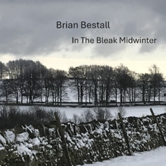 In The Bleak Midwinter