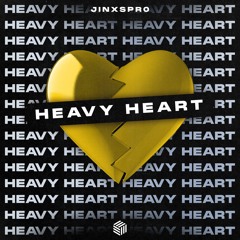 JINXSPR0 - Heavy Heart