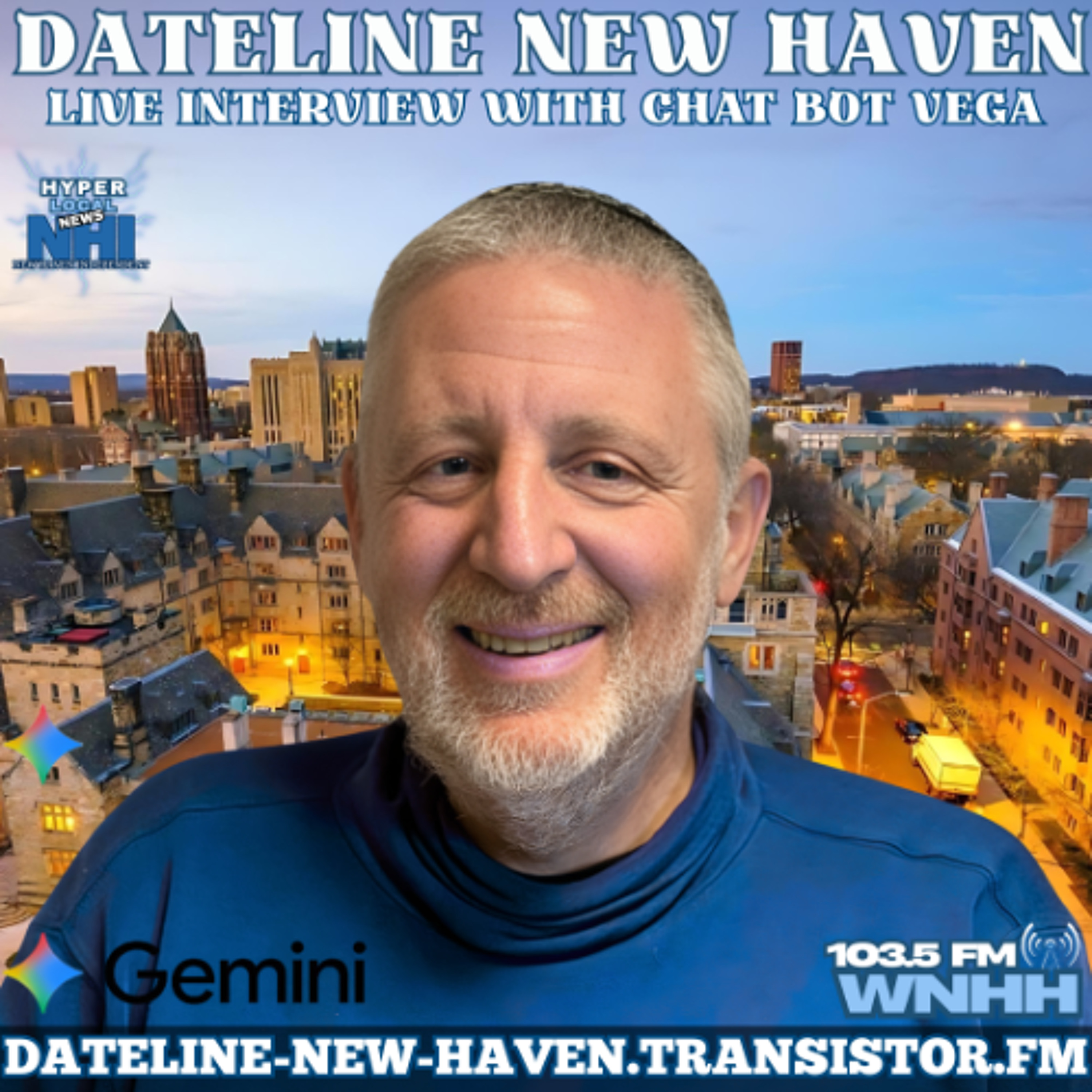 Dateline New Haven: Live Interview with Chat Bot Vega (Google Gemini AI) episode artwork