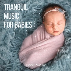 1 - Hour Tranquil music for babies | Bedtime | Deep sleep music