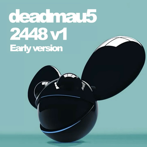deadmau5 - 2448 v1 (Early Version)