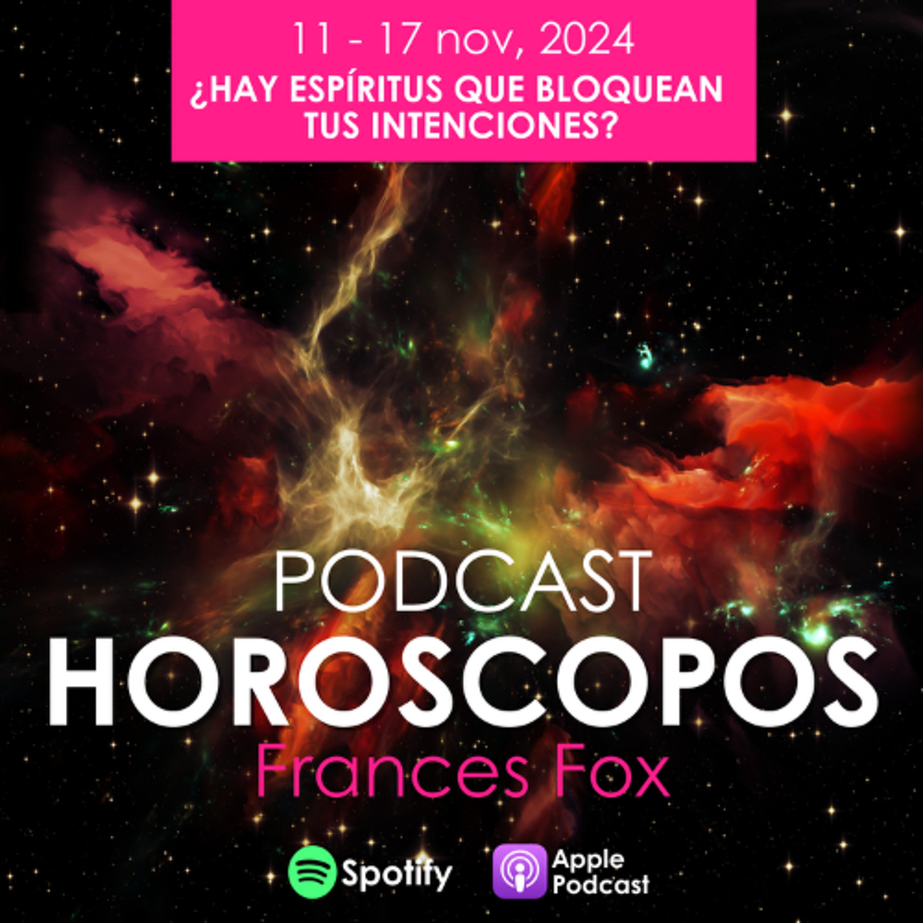 HOROSCOPOS 11-17  de noviembre 2024 HAY ESPIRITUS BLOQUEANDO?