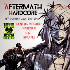 Aftermath Hardcore Toxic Sickness Show Vol.7 - Narkotik