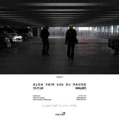 Belated'2: Alda Vain b2b DJ Hauge - 15.11.24