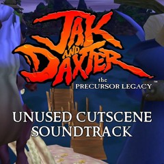 Jak and Daxter: The Precursor Legacy - Unused cutscene fanmade soundtrack