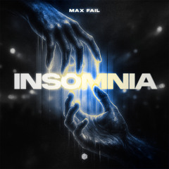 Max Fail - Insomnia