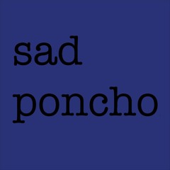 Antonio & Sad PONCHO