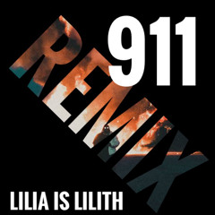 911 Lilia is Lilith REMIX (unmastered)