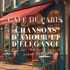 Café de Paris : Chansons d’Amour et d’Élégance - Murmures de la Seine