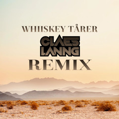 Skinz feat. Albert Heath - Whiskey Tårer (Claes Lanng Remix)
