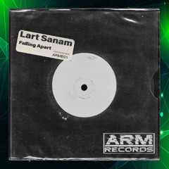 Lart Sanam - Falling Apart (Original Mix)
