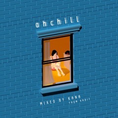 Ohchill Mixed By Kana From Krait