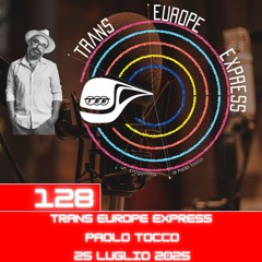 Trans Europe Express,  puntata 128 - 25 luglio 2025