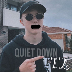 Quiet Down (prod Moldee Beats)