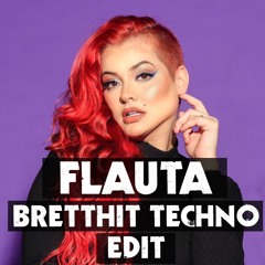 Flauta (BrettHit Techno Edit)