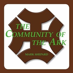 Get PDF The Community of the Ark: A Visit with Lanza del Vasto, His Fellow Disciples of Mahatma Gand