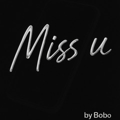 Miss u