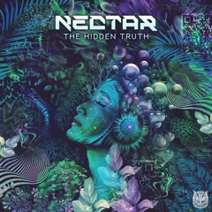 Nectar - The Hidden Truth (Full Track)
