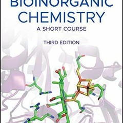 VIEW [PDF EBOOK EPUB KINDLE] Bioinorganic Chemistry: A Short Course by  Rosette M. Roat-Malone 📃