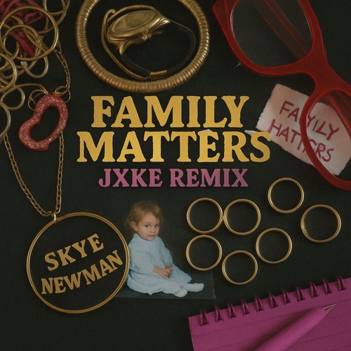 JXKE - It is what it is (Skye Newman - Family Matters Remix)