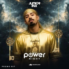 JÚNIOR MIX - PROMO SET POWER NIGHT